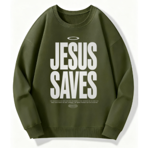Jesus Saves Bold Sweatshirt