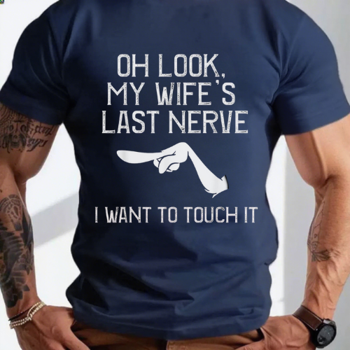 My Wife’s Last Nerve I Want to Touch It T-Shirt - Image 3